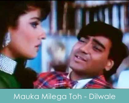 mauka milega toh hum bata denge lyrics - dilwaale 1994
