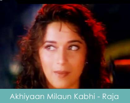 ankhiya milaun kabhi ankhiyan churaun lyrics - raja 1995