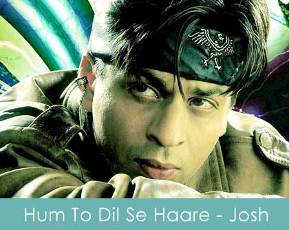 Hum To Dil Se Haare Lyrics Josh