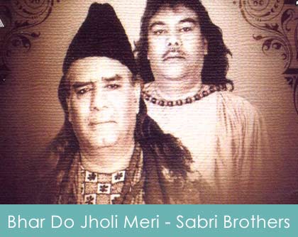 Bhar-Do-Jholi-Meri-Lyrics---Sabri-Brothers-2000