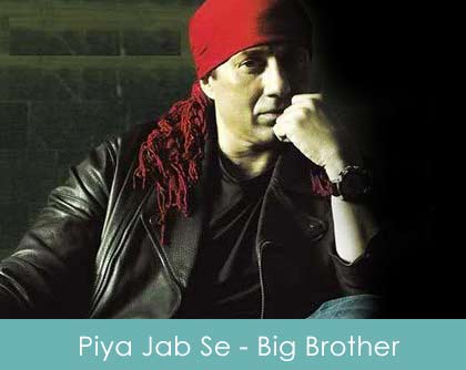 Piya Jab Se More Naina Lyrics - Big Brother 2007