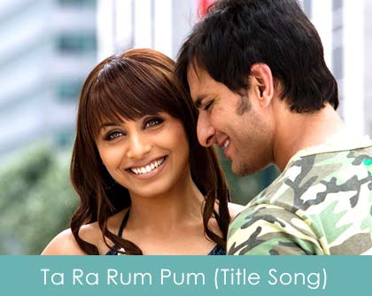 Ta Ra Rum Pum Lyrics (Title Song) 2007