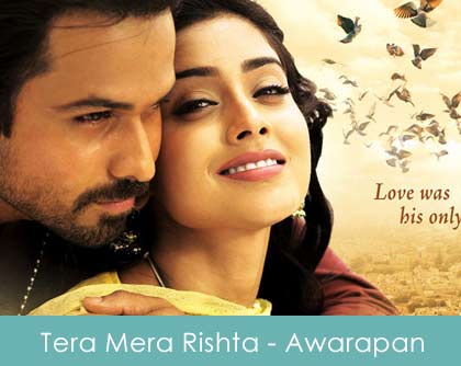 Tera Mera Rishta Purana Lyrics Awarapan 2007