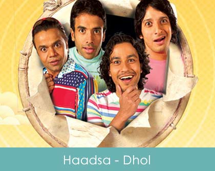 Haadsa Lyrics - Dhol 2007