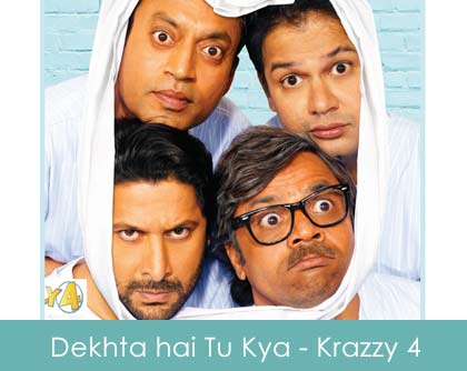 Dekhta hai Tu Kya Lyrics - Krazzy 4 2008