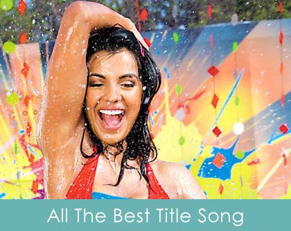 All The Best Title Song Lyrics 2009