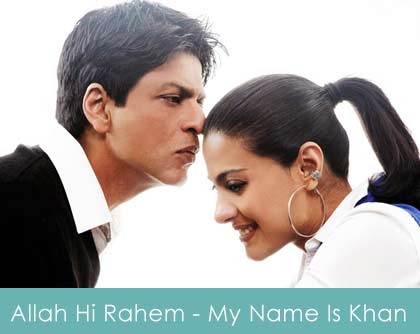 Allah Hi Rahem Lyrics My Name Is Khan 2010
