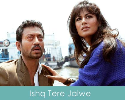 Ishq Tere Jalwe Lyrics Yeh Saali Zindagi