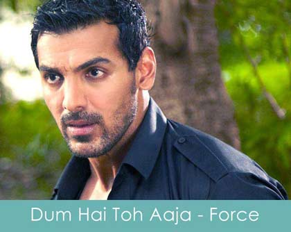 dum hai toh aaja lyrics force