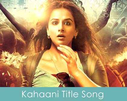 kahani title song lyrics