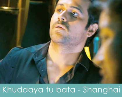 khudaya tu bata lyrics shanghai