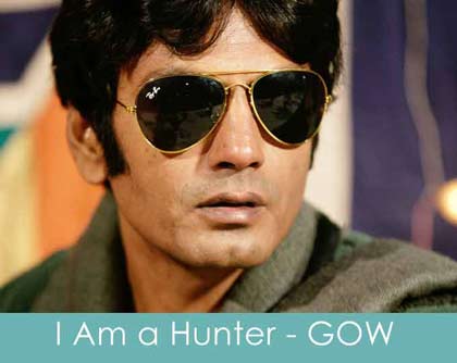 I am a hunter lyrics gangs of wasseypur