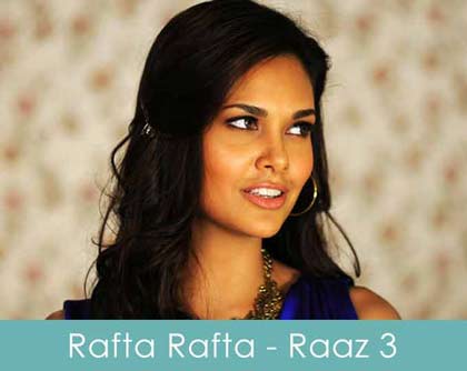 rafta rafta lyrics raaz 3