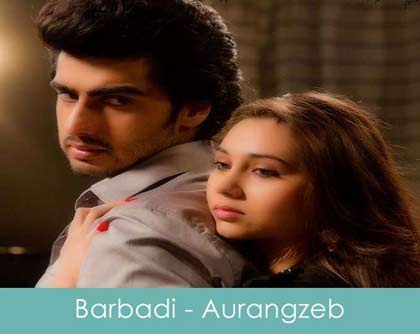 barbaadi lyrics aurangzeb