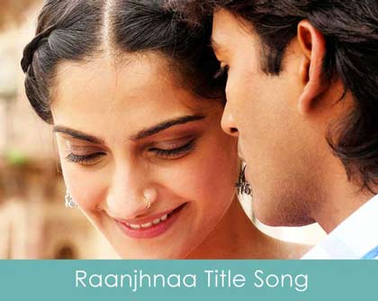 raanjhanaa title song lyrics 2013