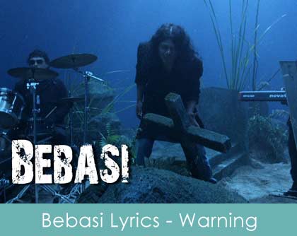 Bebasi Lyrics Warning 2013