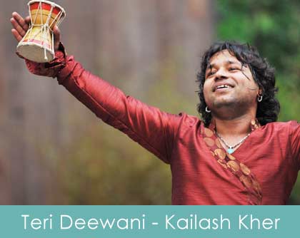 Teri Deewani Lyrics Kailash Kher
