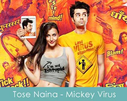 Tose Naina Lyrics Mickey Virus 2013