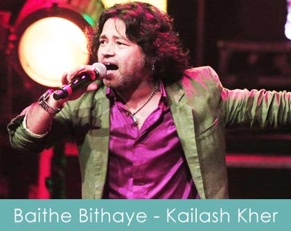 Baithe Bithaye Lyrics Kailash Kher 2013