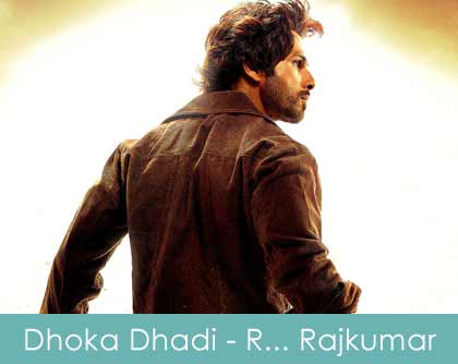 Dhoka Dhadi Lyrics R Rajkumar 2013