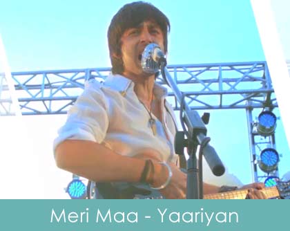 Meri Maa Lyrics Yaariyan 2014