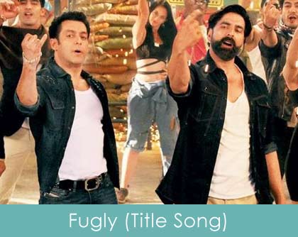 Fugly lyrics title song - salman khan, akshay kumar 2014