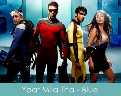 yaar mila tha saiyaan lyrics - blue 2009