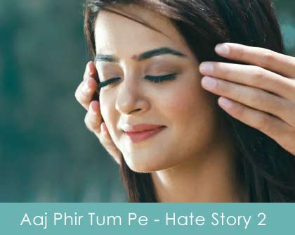 Aaj phir tumpe lyrics - hate story 2