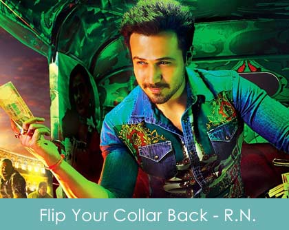 Flip Your Collar Back Lyrics Raja Natwarlal 2014