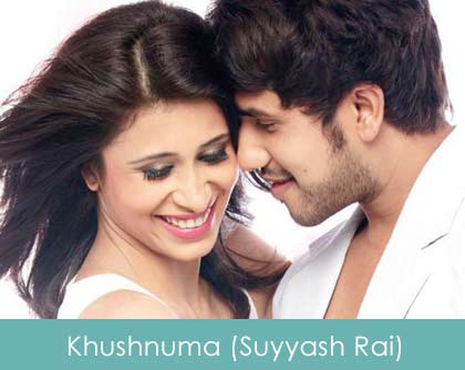 Khushnuma Lyrics Suyyash Rai 2014