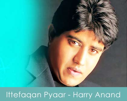 Ittefaqan Pyaar nahi hota doston lyrics - harry anand 2012