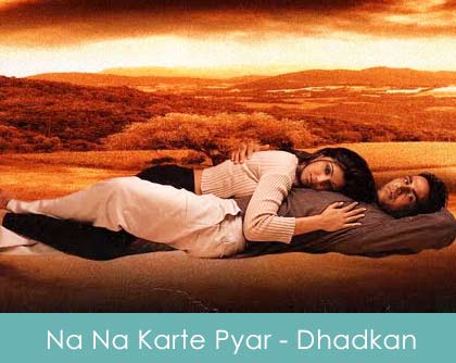 Na Na Karte Pyar Lyrics Dhadkan 2000