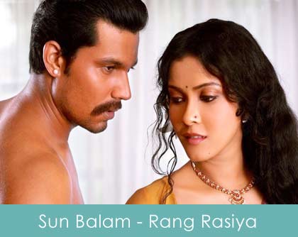 Sun Balam Lyrics Rang Rasiya 2014