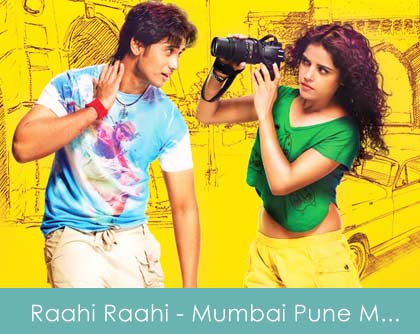 raahi raahi lyrics - mumbai pune mumbai 2014