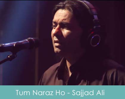 tum naraaz ho lyrics - sajjad ali coke studio 2014