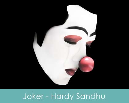 Joker Lyrics Hardy Sandhu 2014