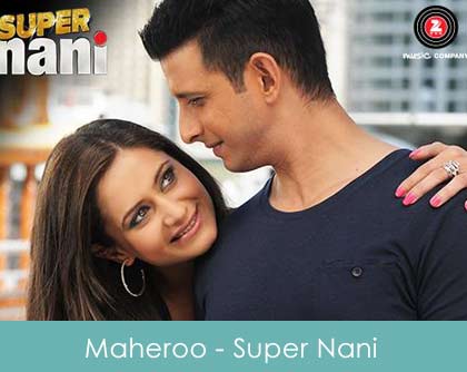 Maheroo Lyrics Shreya Ghoshal Super Nani 2014