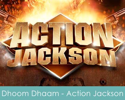 Dhoom Dhaam Lyrics Action Jackson 2014