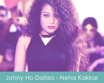 Johny Ho Dafaa Lyrics Neha and Tony Kakkar