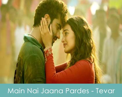 Main Nai Jaana Pardes Lyrics Khedeyaan De Naal Tevar 2014
