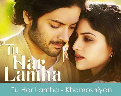 Tu Har Lamha Lyrics Arijit Singh Khamsohiyan 2014