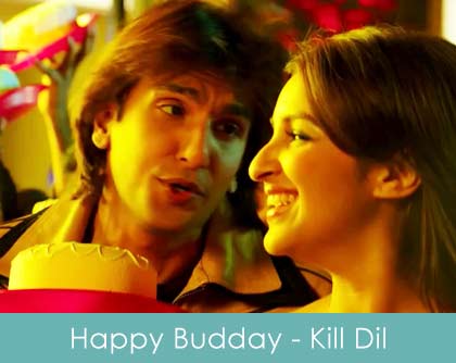 happy budday lyrics kill dil 2014