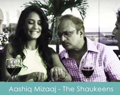 Aashiq Mizaaj Lyrics The Shaukeens 2014