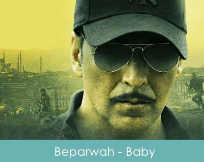 Beparwah Lyrics Akshay Kumar Baby 2015