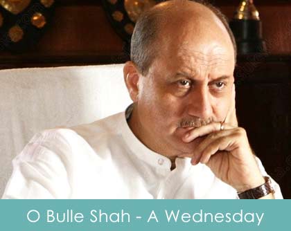 Bulle Shah O Yaar Mere Lyrics A Wednesday 2008