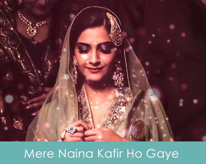 Mere Naina Kafir Ho Gaye Lyrics Dolly Ki Doli 2015