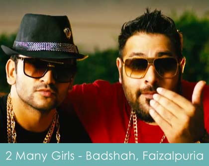 2 many girls lyrics - badshah, faizalpuria 2015
