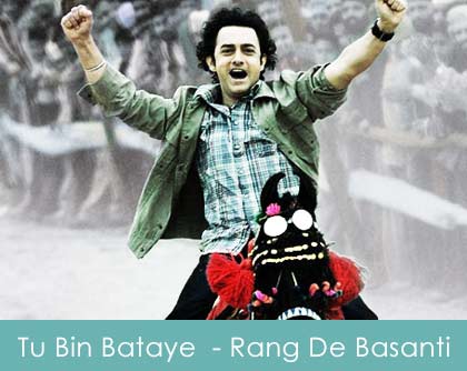 Tu Bin Bataye Lyrics Rang De Basanti 2005