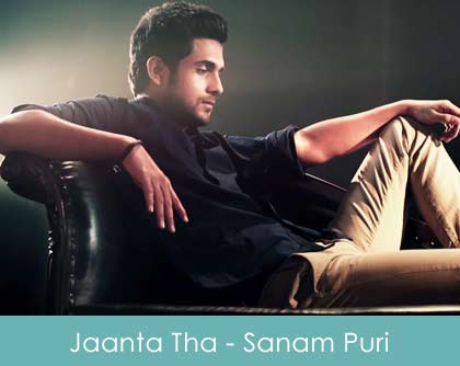 Jaanta Tha Lyrics Tu Aayegi Ek Din Sanam Puri 2015