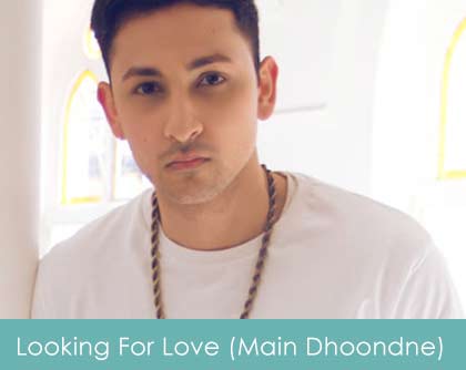 Looking For Love Lyrics Main Dhoondne Ko 2015